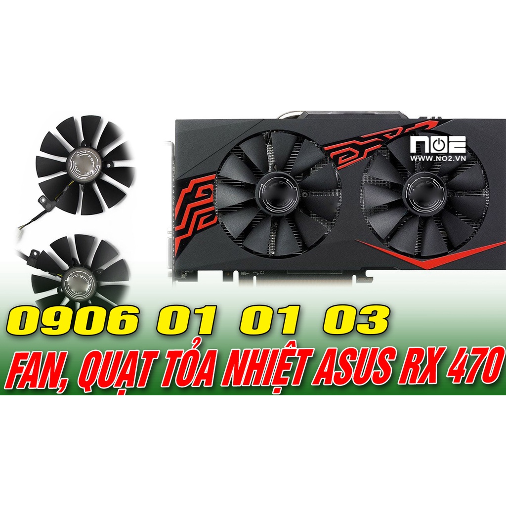 Quạt tỏa nhiệt,FAN CARD VGA , QUẠT VGA GTX RX 470 4G- KHÔNG PHải card màn hình