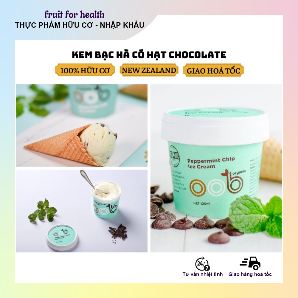 Kem bạc hà có hạt socola hữu cơ ít ngọt nhập khẩu New Zealand Oob Organic Peppermint chocolate chip 120ml