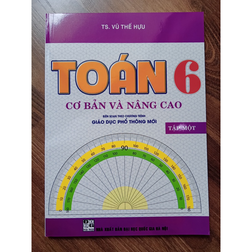 Sách - Toán Cơ Bản Và Nâng Cao Lớp 6 - Tập 1 (Biên Soạn Theo Chương Trình Giáo Dục Phổ Thông Mới)