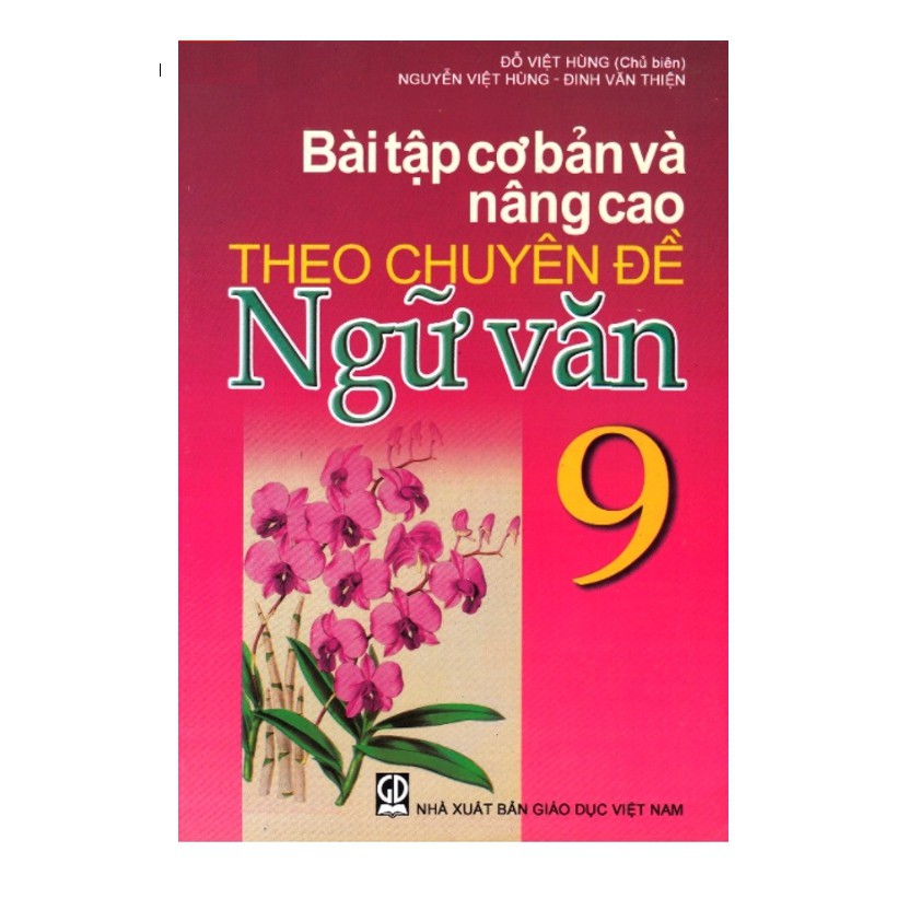 Sách Bài tập cơ bản và nâng cao theo chuyên đề Ngữ văn 9