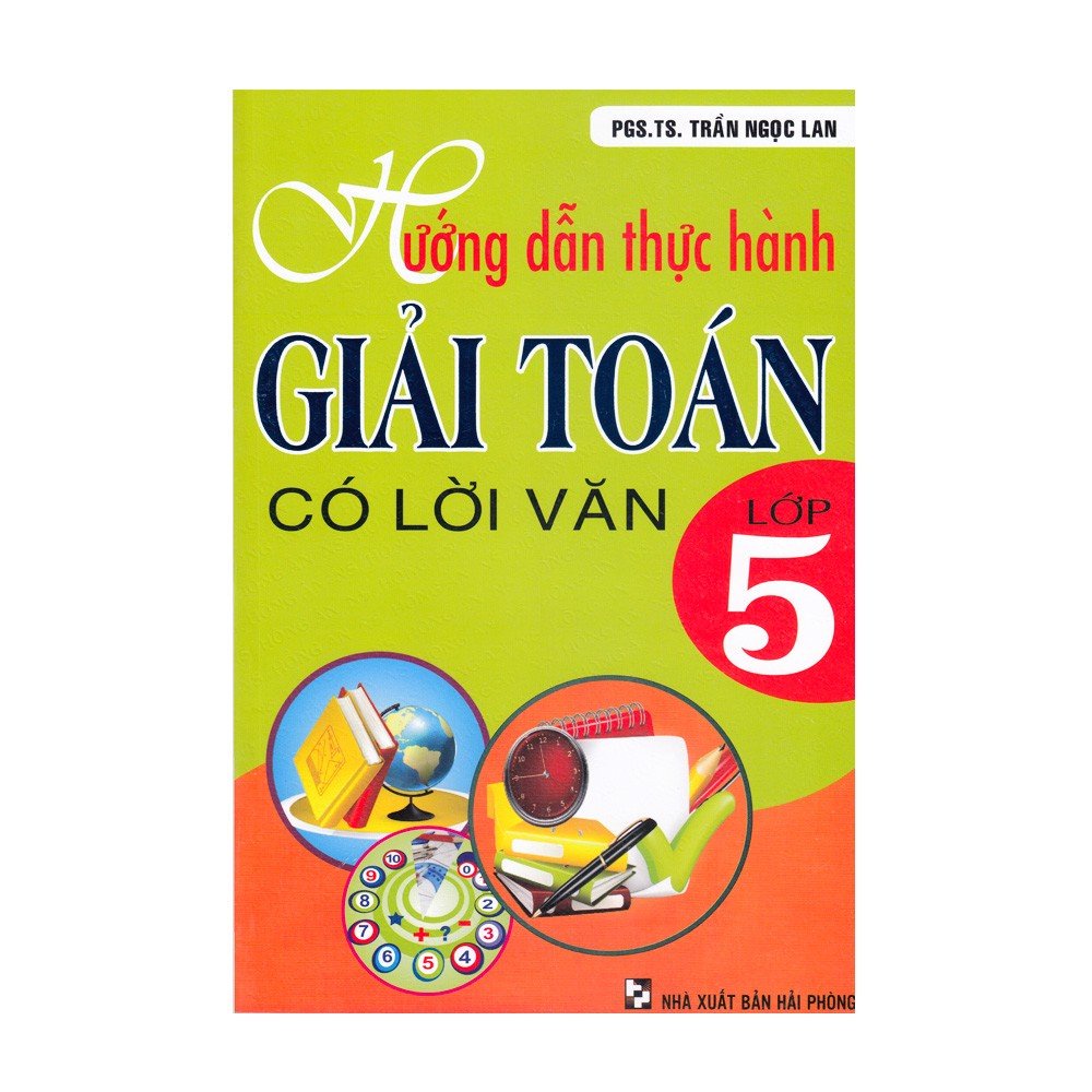 Sách - Hướng Dẫn Thực Hành Giải Toán Có Lời Văn Lớp 5