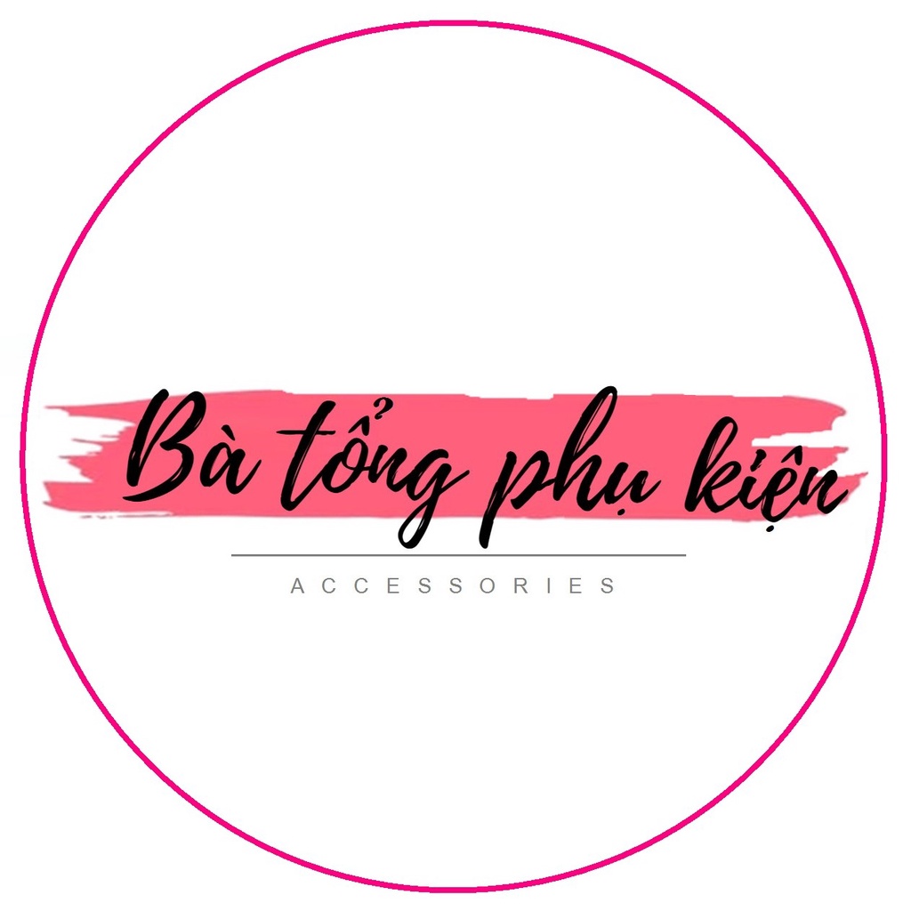 Bà Tổng Phụ Kiện