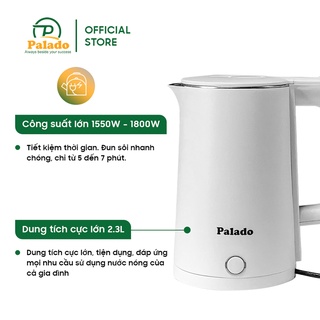 💥Ấm Siêu Tốc 2 lớp Palado 668B - 2,3L - 1500W chống cháy tự động ngắt, màu trắng, Inox 304 + PP - HÀNG CHÍNH HÃNG