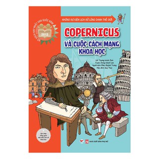 Những Sự Kiện Lịch Sử Lừng Danh Thế Giới - Copernicus Và Cuộc Cách Mạng Khoa Học