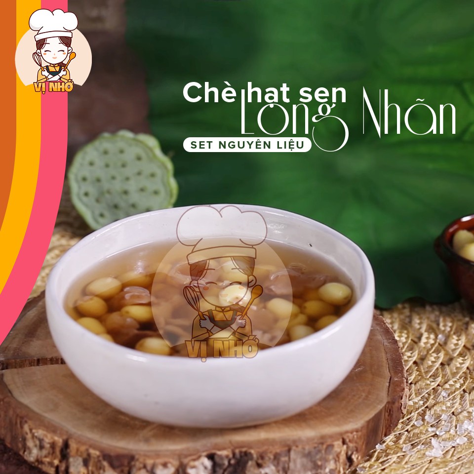 Chè Sen Long Nhãn (SET Lớn) Kèm 10 Loại Nguyên Liệu Và Công Thức - VỊ NHỚ