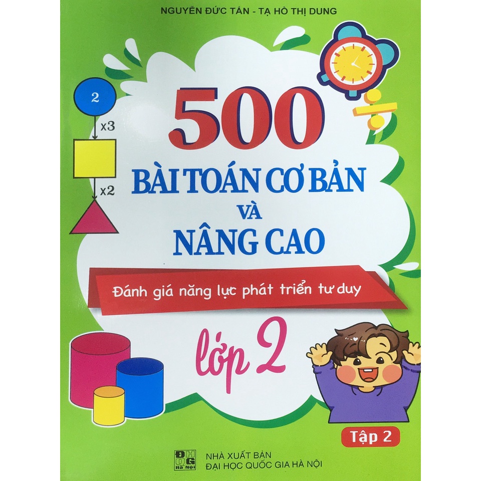 Sách - 500 Bài toán cơ bản và nâng cao lớp 2 (Đánh giá năng lực phát triển tư duy)