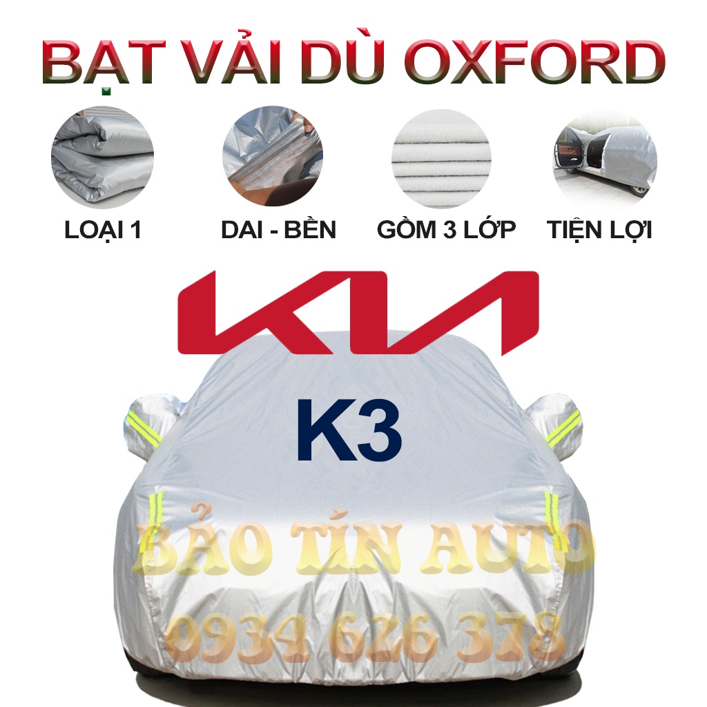 [LOẠI 1] Bạt che kín bảo vệ xe ô tô Kia K3 tráng bạc 3 lớp vải dù Oxford , bạt phủ trùm bảo vệ xe ô tô, áo chùm oto