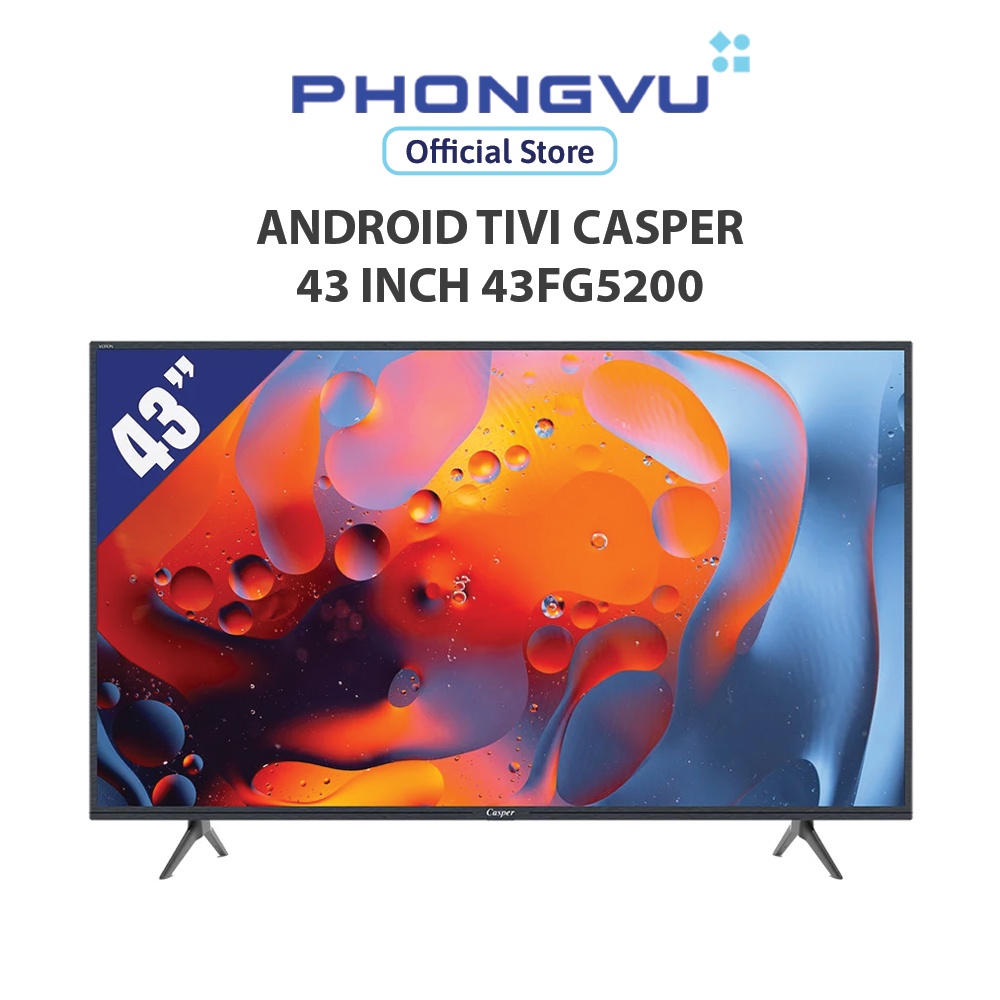 Android Tivi Casper 43 inch 43FG5200 - Bảo hành 24 tháng - Miễn phí giao hàng TP HCM