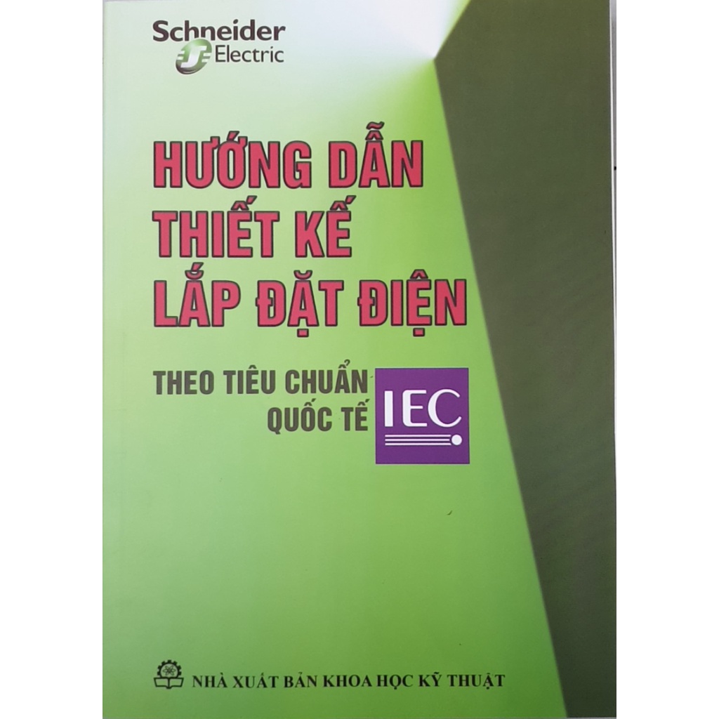 Sách - Hướng Dẫn Thiết Kế Lắp Đặt Điện Theo Tiêu Chuẩn Quốc Tế IEC