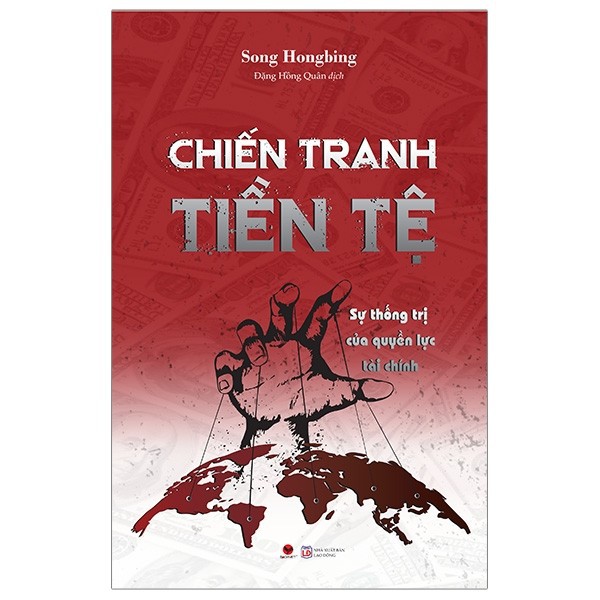 Combo sách Chiến Tranh Tiền Tệ - Ai Thực Sự Là Người Giàu Nhất Thế Giới + Sự Thống Trị Của Quyền Lực Tài Chính (2 Cuốn)