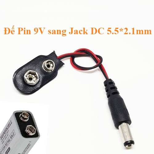 Đế Pin 9V sang Jack DC 5.5*2.1mm (Jack nguồn cho Arduino)