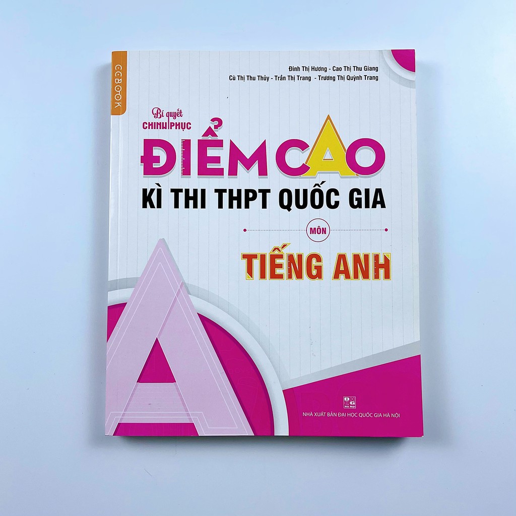 Sách bí quyết chinh phục điểm cao kì thi THPT Quốc gia môn Tiếng Anh