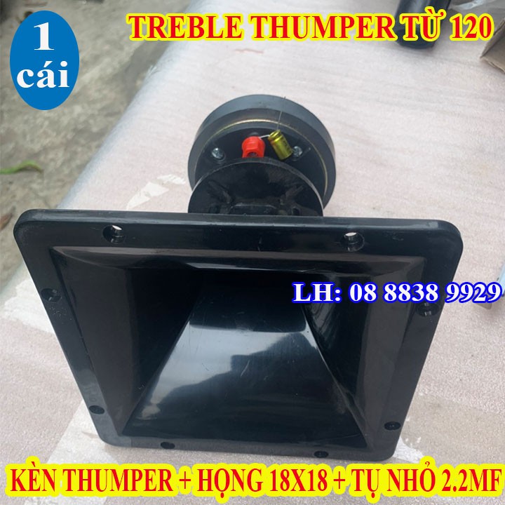 CỦ KÈN THUMPER TỪ ĐƠN 120 + PHỄU 18X18 + TỤ 2.2 - GIÁ 1 CÁI