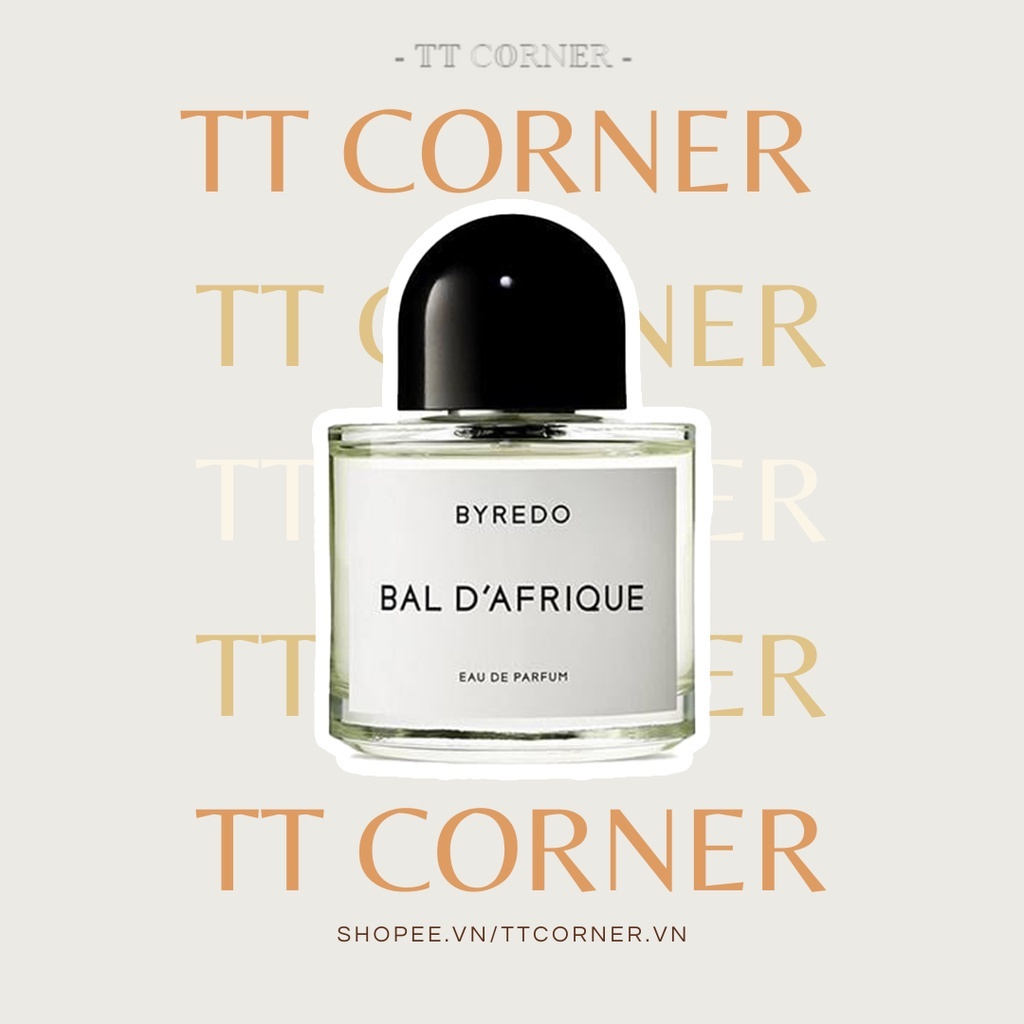 [𝐀𝐮𝐭𝐡] Nước hoa dùng thử Byredo Bal D'afrique 5ml/10ml/20ml - 𝕋𝕋 ℂ𝕆ℝℕ𝔼ℝ -