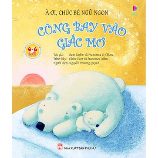 À Ơi Chúc Bé Ngủ Ngon (Bộ 6 Cuốn)