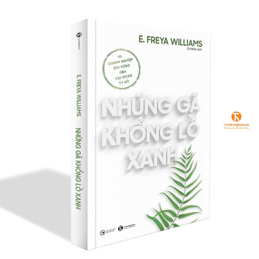 Sách - Những gã khổng lồ xanh: Từ doanh nghiệp bền vững đến tập đoàn tỷ đô