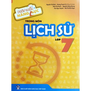 Phát Triển Năng Lực Trong Môn Lịch Sử (Lớp 6, 7, 8, 9)