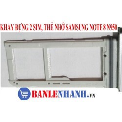 KHAY ĐỰNG 2 SIM, THẺ NHỚ SAMSUNG NOTE 8 N950 MÀU BẠC