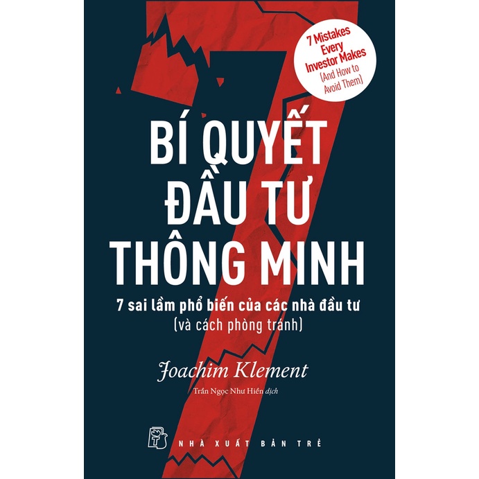 Sách - NXB Trẻ - Bí quyết đầu tư thông minh: 7 sai lầm phổ biến của các nhà đầu tư (và cách phòng tránh)
