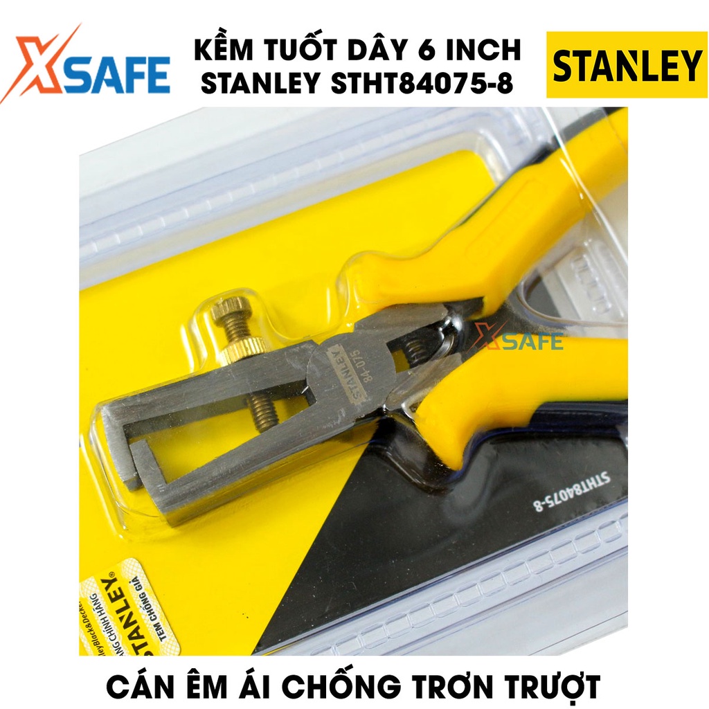 Kềm tuốt dây 6 INCH STANLEY STHT84075-8 thép cứng bền bỉ Kìm Stanley cán cầm làm cao su chống trơn trượt