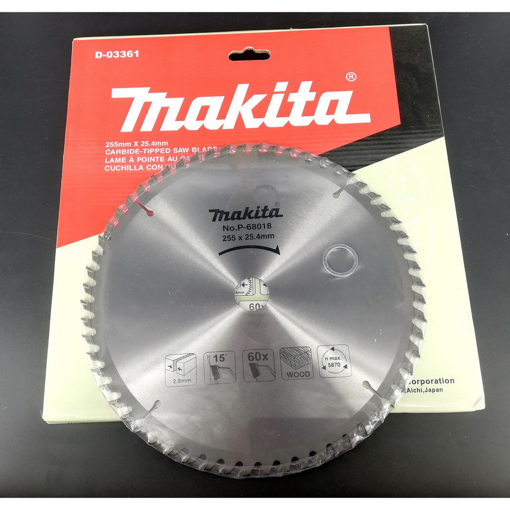 LƯỠI CƯA GỖ MAKITA ĐƯỜNG KÍNH 255MM x 60 RĂNG