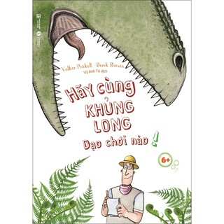 Hãy Cùng Khủng Long Dạo Chơi Nào