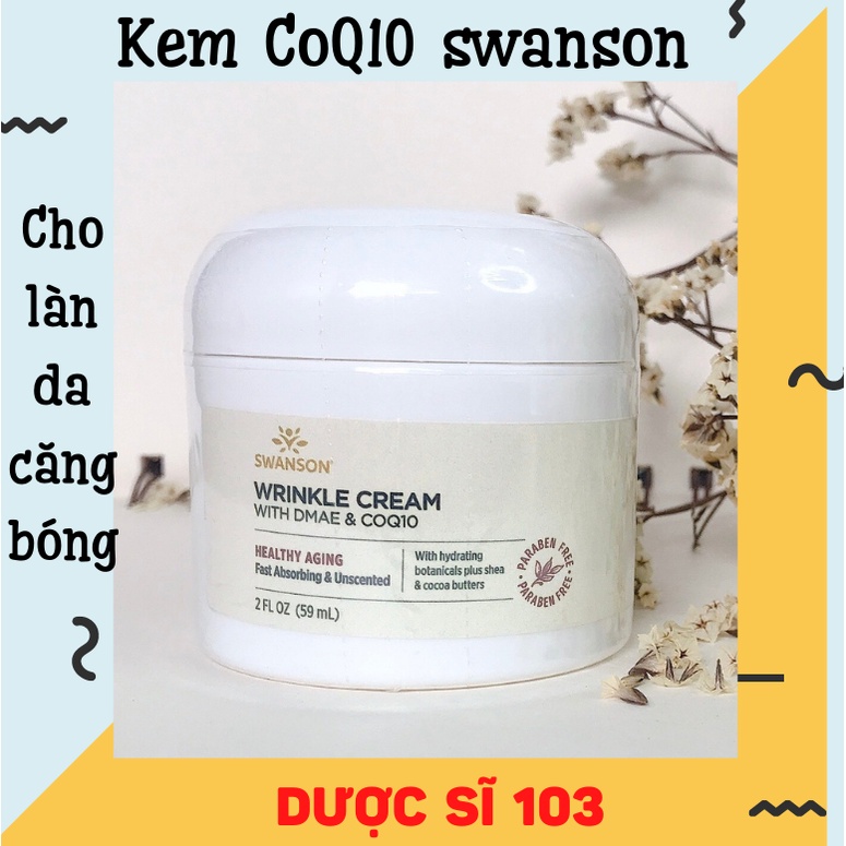 Kem dưỡng CoQ10 Swanson - Căng bóng da và giảm nếp nhăn 59g