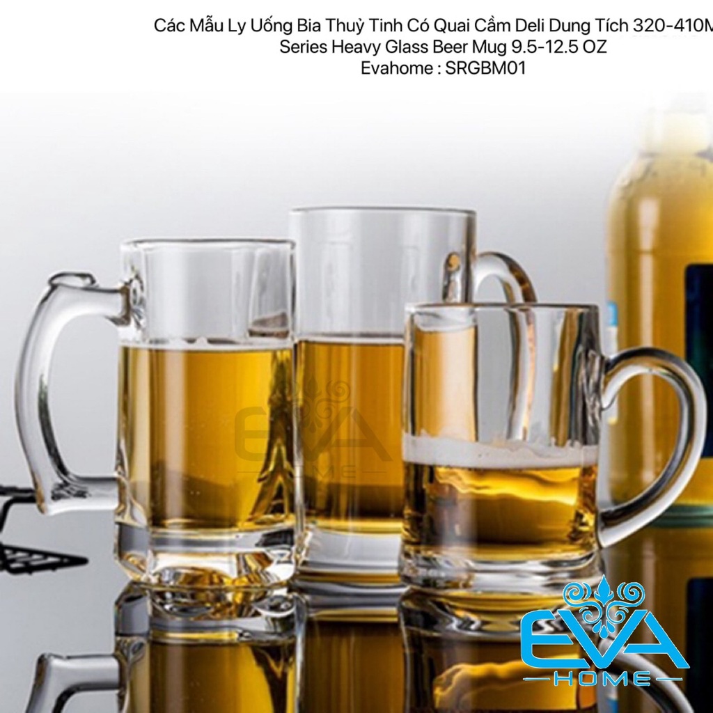Ly Uống Bia Thuỷ Tinh Có Quai Cầm Deli Dung Tích 320-410ML Series Heavy Glass Beer Mug 9.5-12.5 OZ