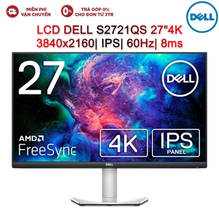 Mua Màn hình máy tính LCD DELL S2721QS 27 4K 3840x2160| IPS| 60Hz| 8ms