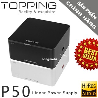 Topping P50 - Nguồn Linner Tuyến Tính 5V/15V Độ Chính Xác Cao