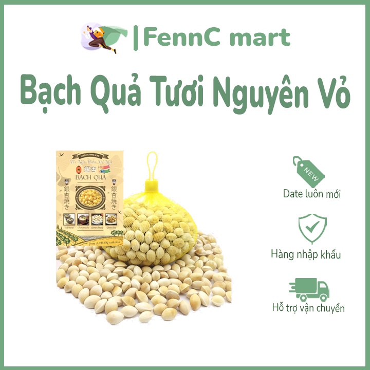 Bạch Quả Tươi Nguyên Vỏ Tặng Kìm 500g 1kg FENNC