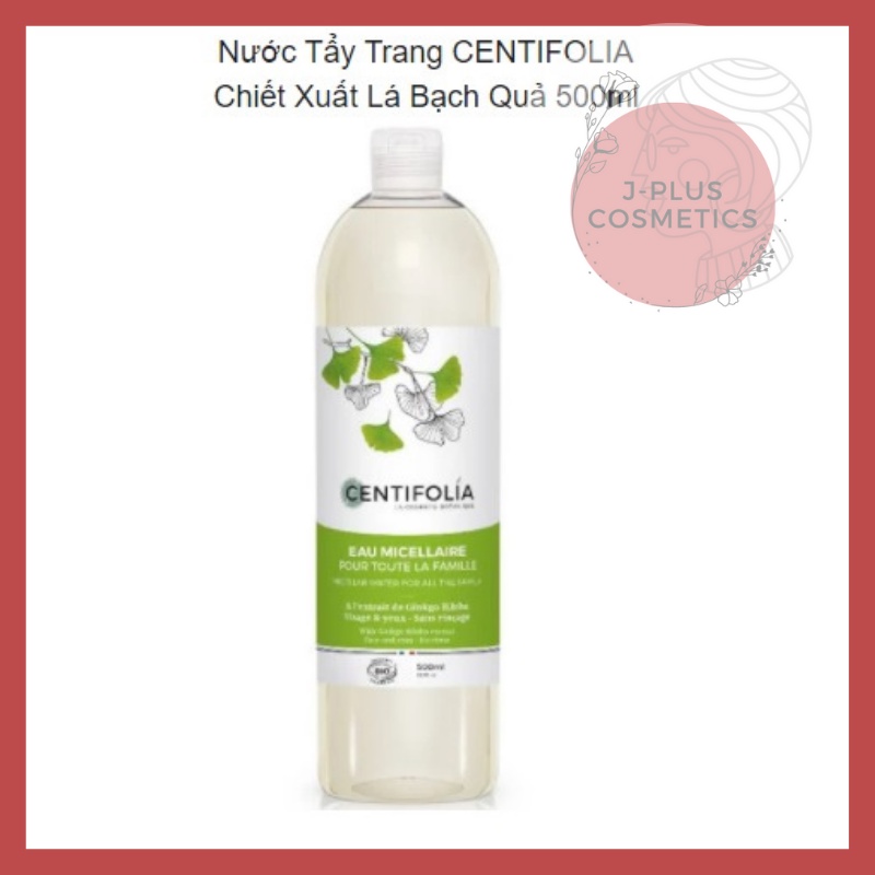 Nước Tẩy Trang Centifolia Chiết Xuất Lá Bạch Quả [Pháp]