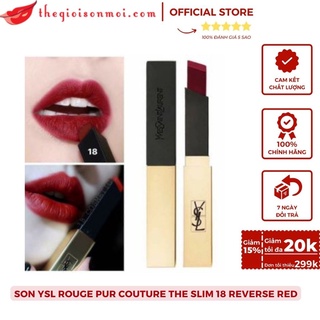 Son YSL Rouge Pur Couture The Slim Màu 18 Reverse Red