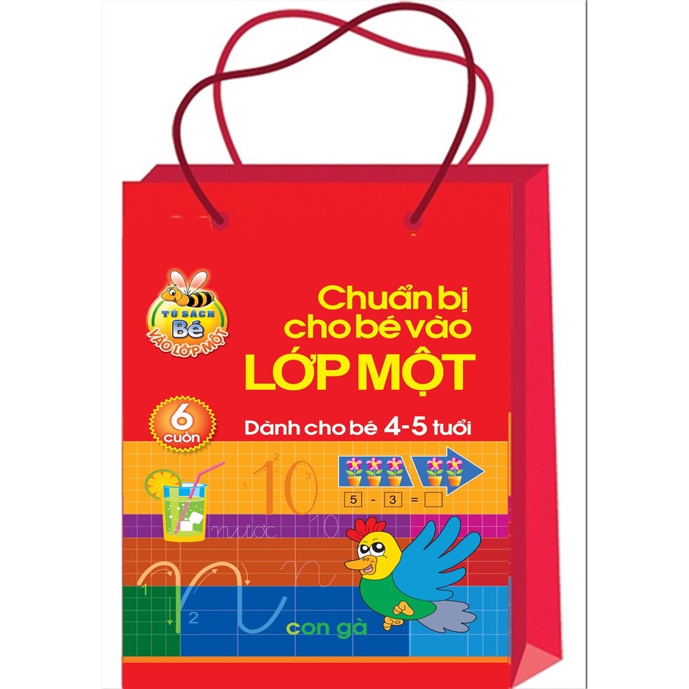Sách: Chuẩn Bị Cho Bé Vào Lớp 1 Dành Cho 4 5 Tuổi ( Túi 6 Cuốn)