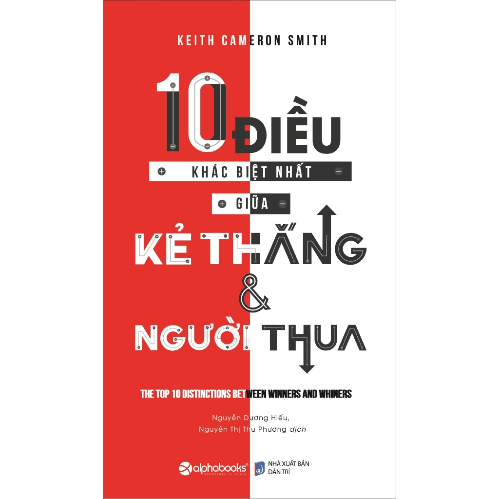 Sách - 10 Điều Khác Biệt Nhất Giữa Kẻ Thắng Và Người Thua (Tái Bản 2018)