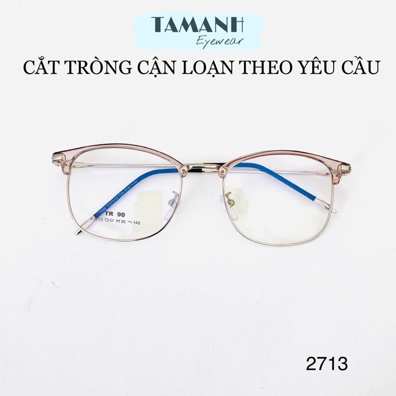 Gọng kính nam nữ kim loại chất liệu nhựa phối kim loại  cao cấp chắc chắn trẻ trung 2713- NHẬN CẮT MẮT CẬN- VIỄN- LOẠN