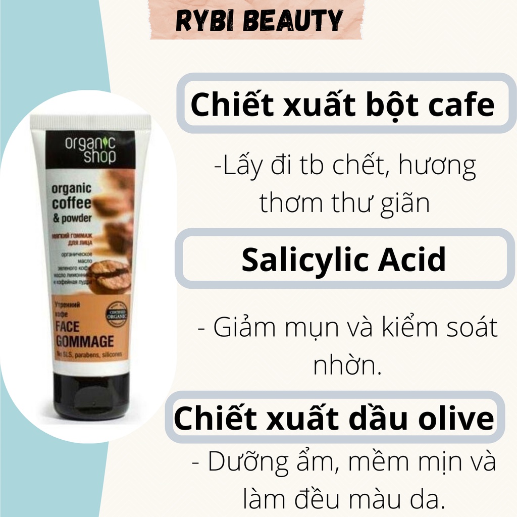 Tẩy tế bào chết mặt Organic shop cafe làm sạch da dưỡng ẩm