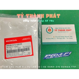 Tem Chử PGM Fi ( Fu 20 Led ) xe Xanh ( miếng )