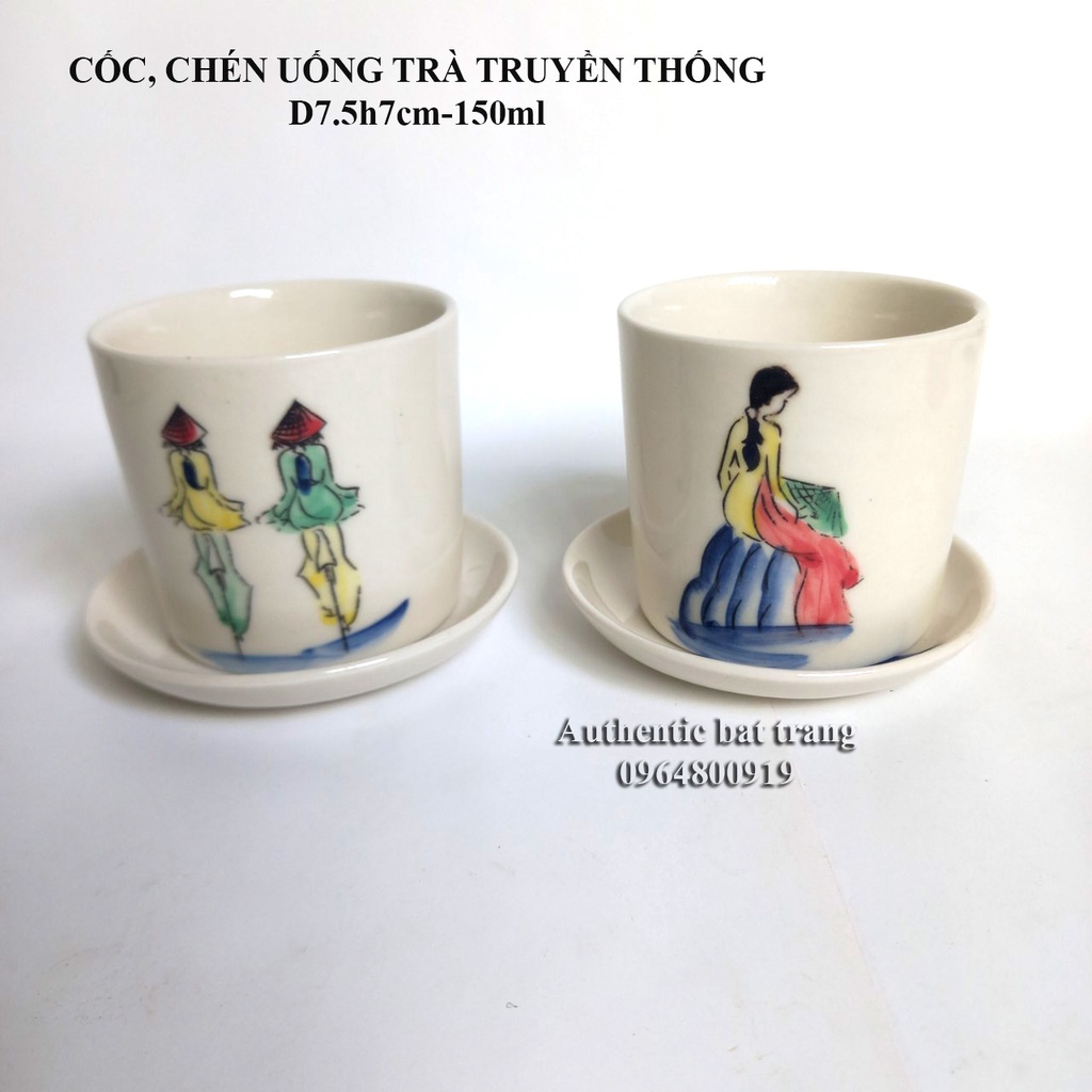 "SIÊU HOT" Cốc, chén uống trà truyền thống D7.5H7cm Họa tiết CÔ GÁI ÁO DÀI - Vẽ thủ công - gốm sứ Authentic Bát tràng