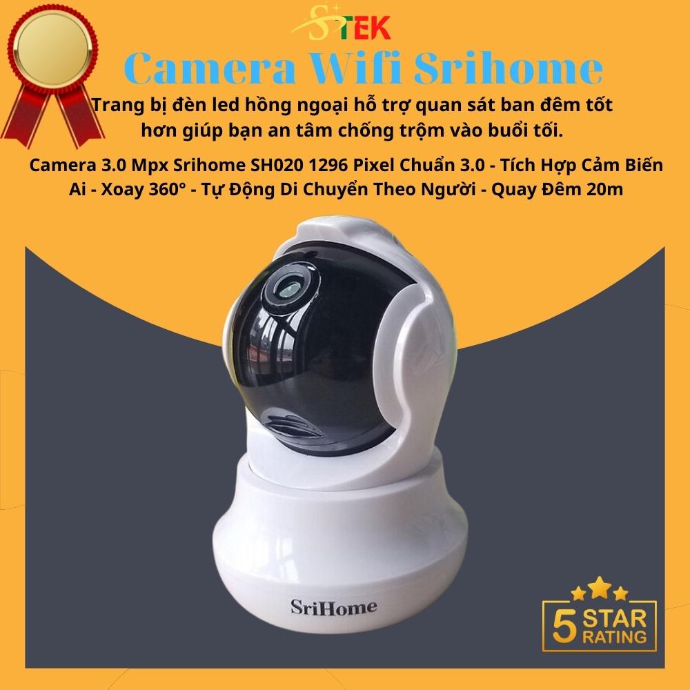 Camera IP WIFI SriHome 3.0Mpx Siêu Nét, Sử Dụng Công Nghệ Trí Tuệ Nhân Tạo Tính Năng Đàm Thoại 2 Chiều Bh 12 Tháng