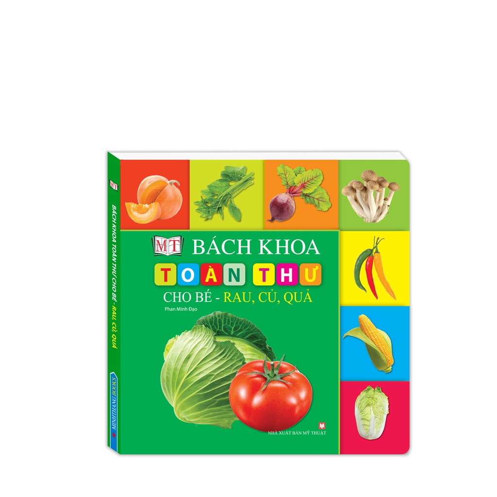 Sách - Bách khoa toàn thư cho bé - Rau, củ, quả (tái bản)