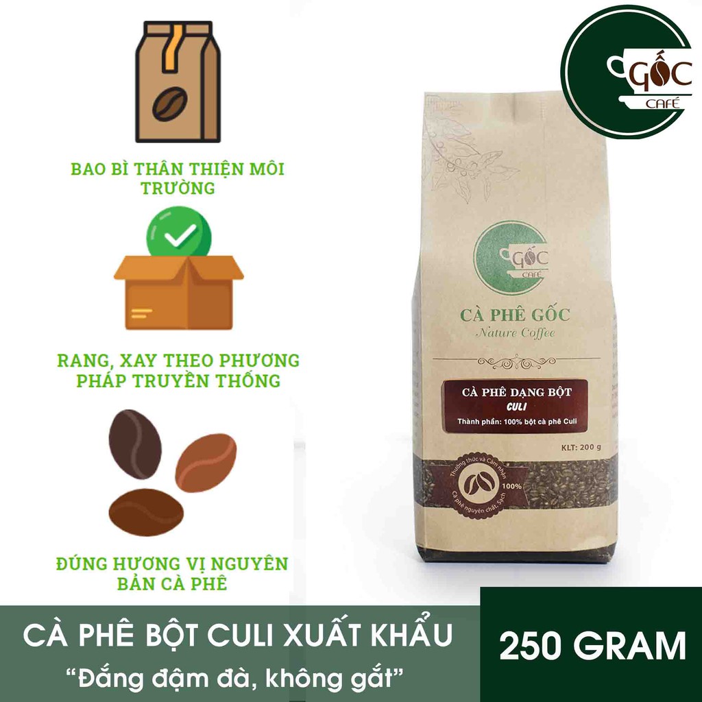 Cà phê bột Culi pha phin nguyên chất xuất khẩu 250g CÀ PHÊ GỐC