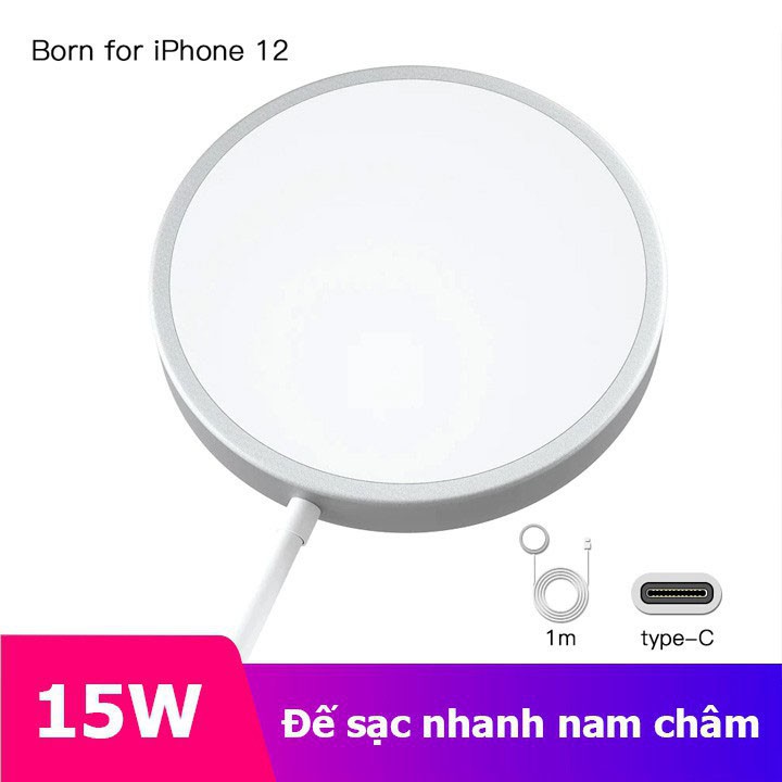 Sạc không dây iPhone/ Magsafe cho iphone 12 và các dòng máy hỗ trợ sạc không dây chuẩn Qi - Omely Store