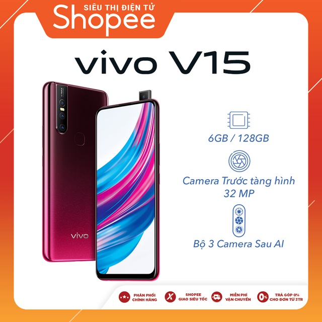 [Nhập mã VIVO100K giảm ngay 100k] Điện Thoại VIVO V15 6Gb + 128Gb - Hàng chính hãng