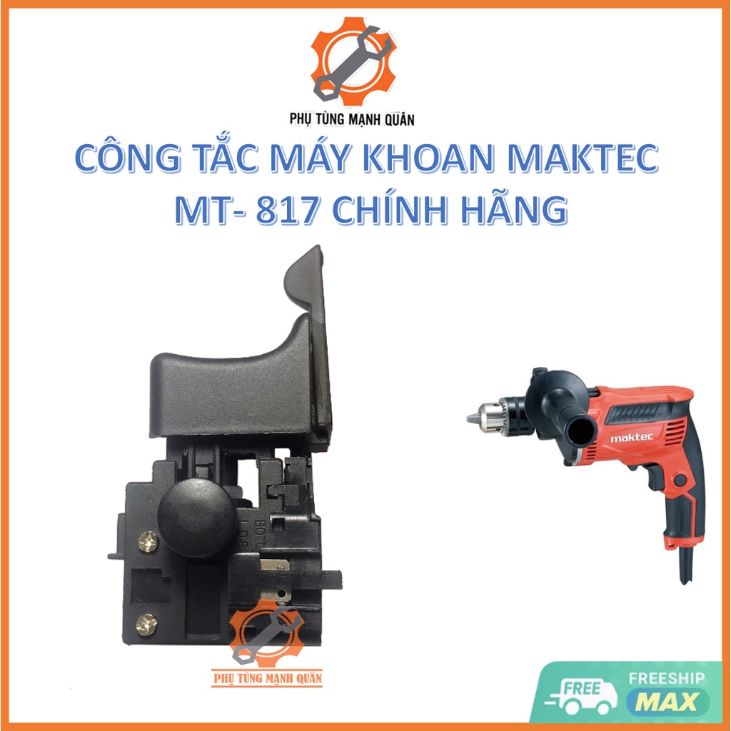 CÔNG TẮC MÁY KHOAN MAKTEC MT-817 CHÍNH HÃNG