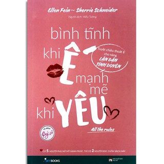 Sách All The Rules - Bình Tĩnh Khi Ế, Mạnh Mẽ Khi Yêu