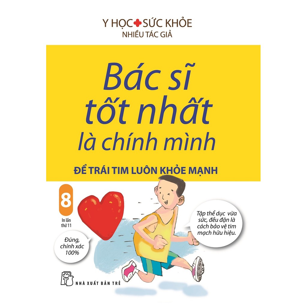 Sách-Bác Sĩ Tốt Nhất Là Chính Mình: Để Trái Tim Luôn Khỏe Mạnh (Tập 08)