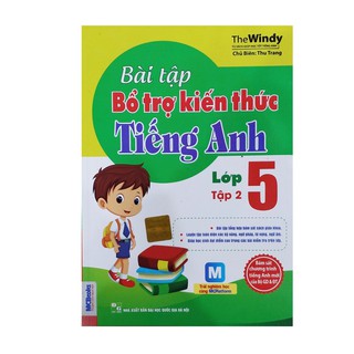 Bài tập bổ trợ kiến thức tiếng Anh lớp 5 - tập 2