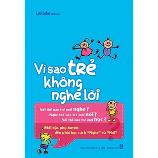 Sách Vì Sao Trẻ Không Nghe Lời