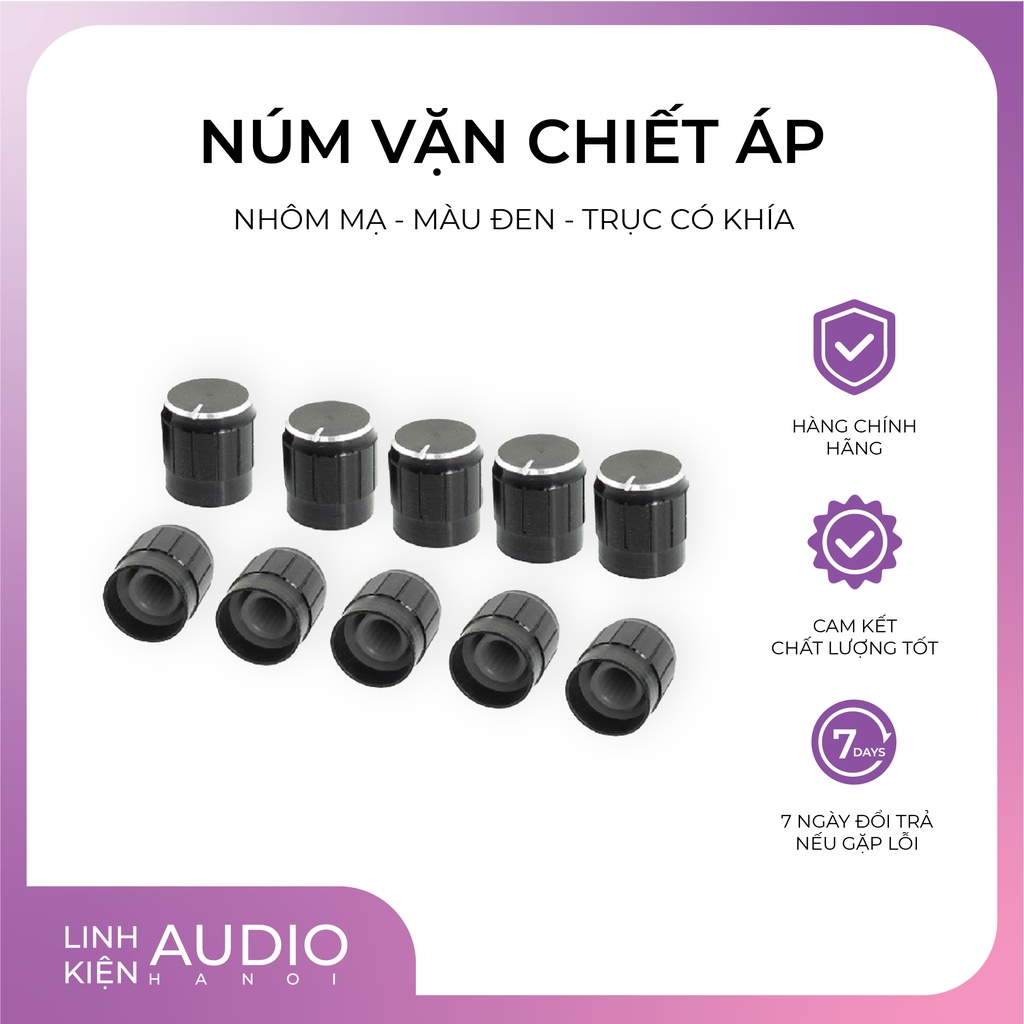 Núm vặn Chiết Áp 6mm nhôm, trục có khía , đường kính 15mm x 17mm